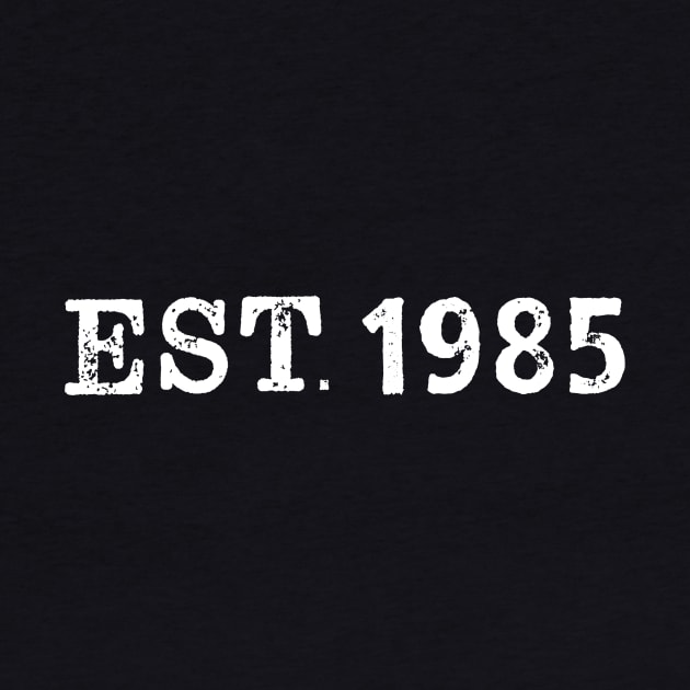EST 1985 by Vandalay Industries